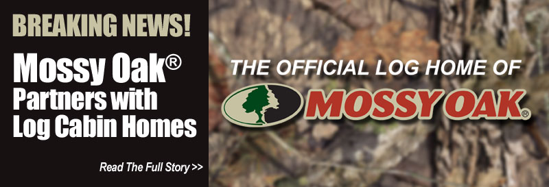 Mossy Oak and The Original Lob Cabin Homes Partners