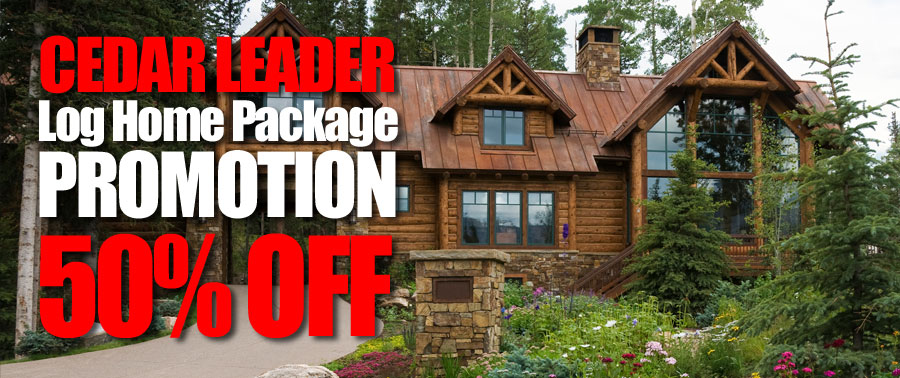 Cedar Leader Log Home Promotion