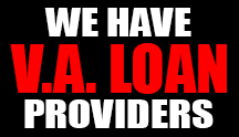 We have V.A. Loand Providers
